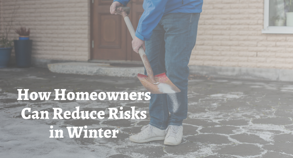 blog image of man spreading salt on driveway in winter; bog title: How Homeowners Can Reduce Risks in Winter